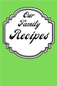 Our Family Recipes