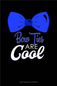 Bow Ties Are Cool