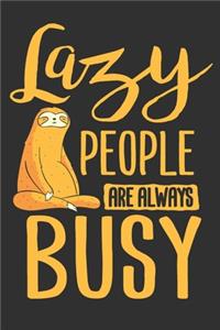 Lazy People Are Always Busy