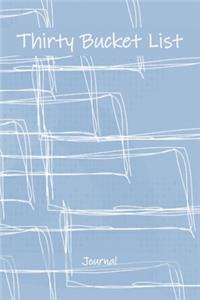 Thirty Bucket List Journal