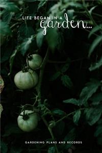 Life Began in a Garden