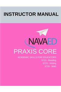 Instructor Manual Praxis Core Academic Skills for Educators