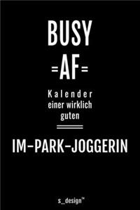 Kalender für Im-Park-Jogger / Im-Park-Joggerin: Immerwährender Kalender / 365 Tage Tagebuch / Journal [3 Tage pro Seite] für Notizen, Planung / Planungen / Planer, Erinnerungen, Sprüche