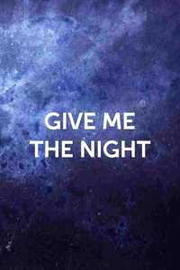Give Me The Night