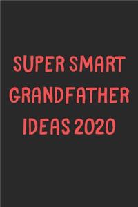 Super Smart Grandfather Ideas 2020