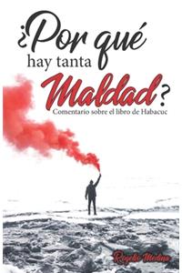 ¿Por qué hay tanta maldad?