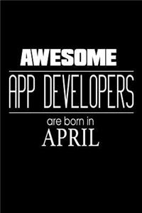 Awesome App Developers Are Born In April