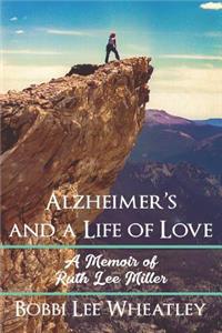 Alzheimer's and a Life of Love