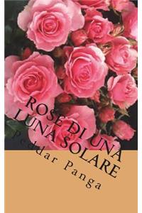 Rose di una Luna Solare