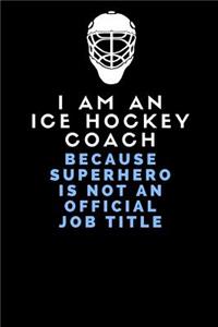 I Am an Ice Hockey Coach Because Superhero Is Not an Official Job Title