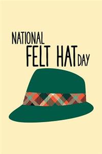 National Felt Hat Day