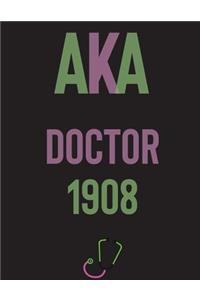 AKA Doctor 1908