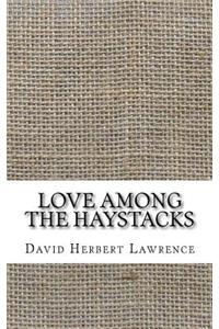 Love Among the Haystacks