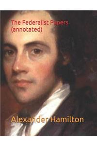 The Federalist Papers (Annotated)