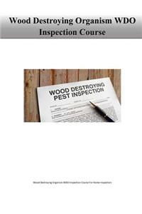Wood Destroying Organism WDO Inspection Course For Home Inspectors