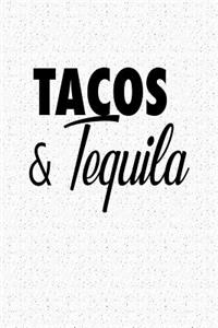 Tacos and Tequila