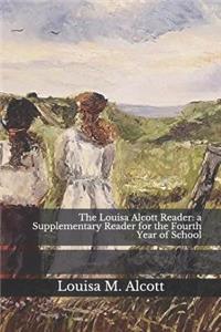 The Louisa Alcott Reader