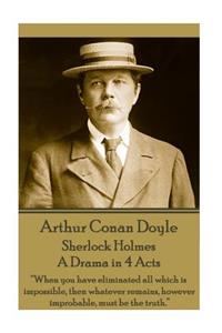 Arthur Conan Doyle - Sherlock Holmes - A Drama in 4 Acts