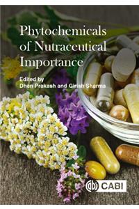 Phytochemicals of Nutraceutical Importance