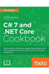 C# 7 and .NET Core Cookbook - Second Edition