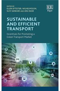 Sustainable and Efficient Transport: Incentives for Promoting a Green Transport Market