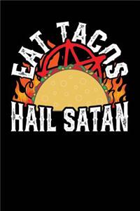 Eat Tacos Hail Satan