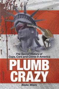 Plumb Crazy