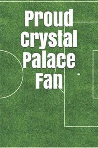 Proud Crystal Palace Fan