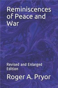 Reminiscences of Peace and War