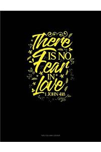 There Is No Fear in Love - 1 John 4: 18: Two Column Ledger