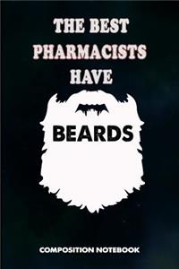 The Best Pharmacists Have Beards