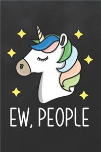 Ew, People