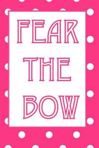 Fear the Bow