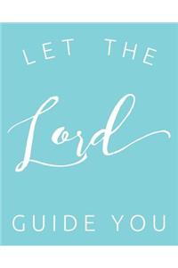 Let the Lord Guide You