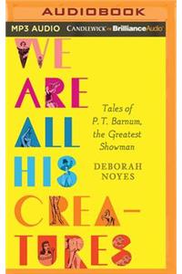 We Are All His Creatures