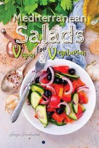 Mediterranean Salads for Vegan and Vegetarian