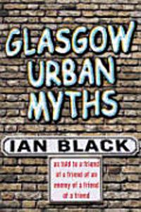 Glasgow Urban Myths