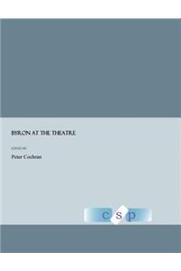 Byron at the Theatre