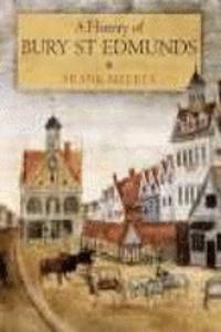 A History of Bury St Edmunds (paperback)