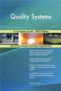 Quality Systems A Complete Guide - 2020 Edition