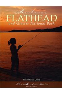 Montana's Flathead and Glacier National Park