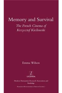 Memory and Survival the French Cinema of Krzysztof Kieslowski