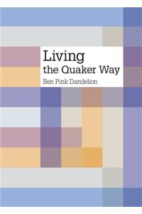 Living the Quaker Way