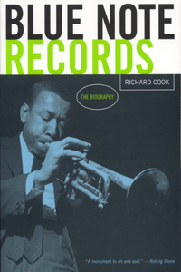 Blue Note Records: The Biography