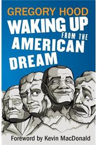 Waking Up from the American Dream