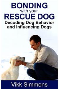Bonding with Your Rescue Dog