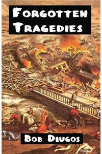 Forgotten Tragedies
