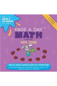 Page a Day Math Addition & Math Handwriting Book 8 Set 2: Practice Writing Numbers & Adding 9 to Numbers 6-10