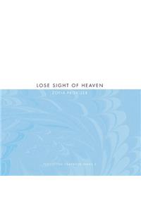 Lose Sight of Heaven