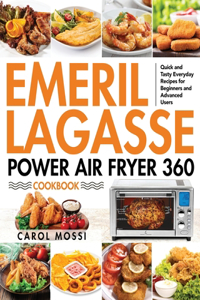 Emeril Lagasse Power Air Fryer 360 Cookbook